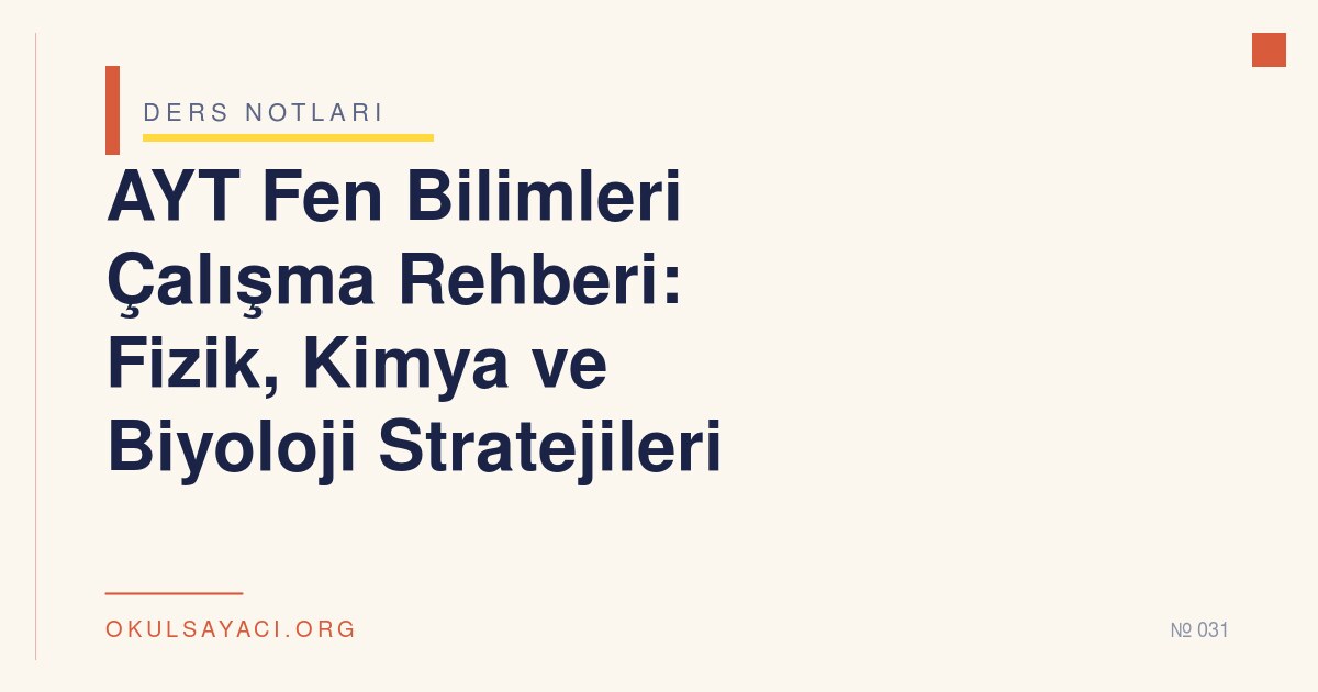 AYT Fen Bilimleri Çalışma Rehberi - okulsayaci.org