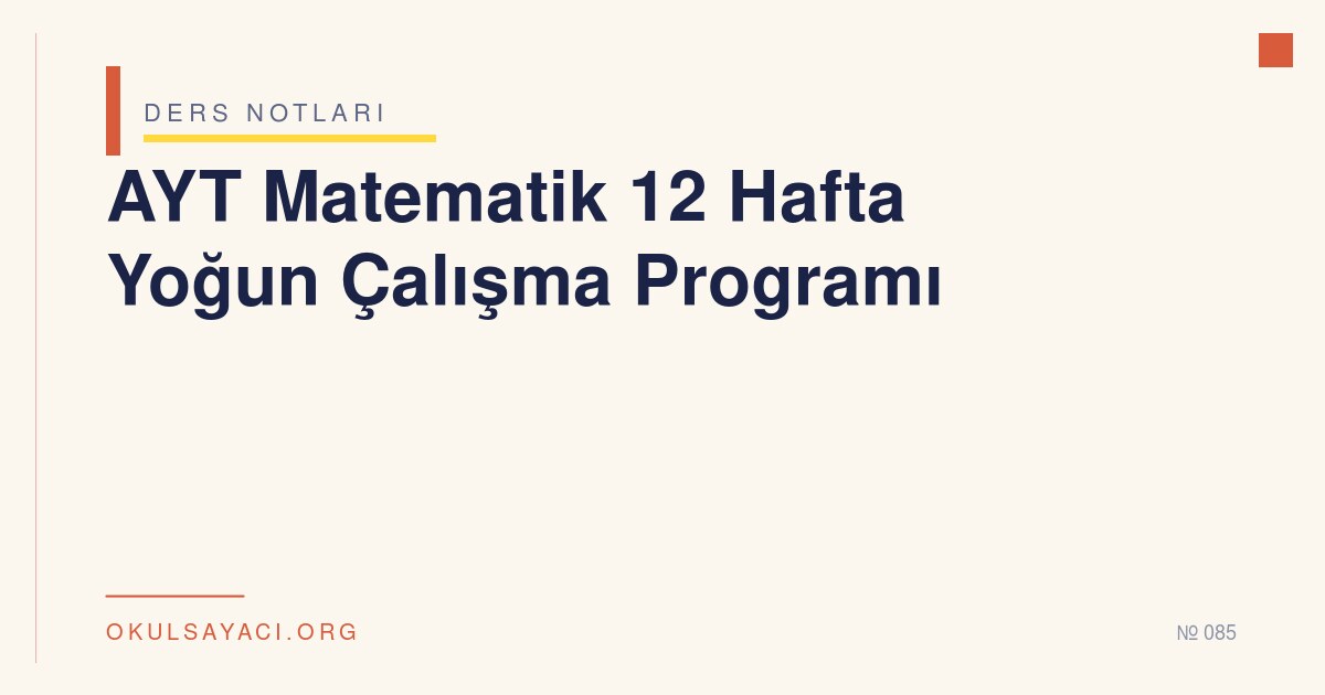 AYT Matematik 12 Hafta Yoğun Çalışma Programı