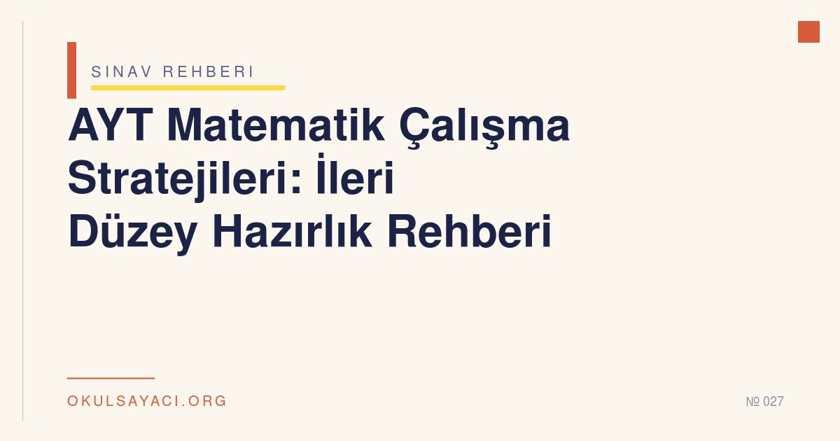 AYT Matematik Çalışma Stratejileri - okulsayaci.org
