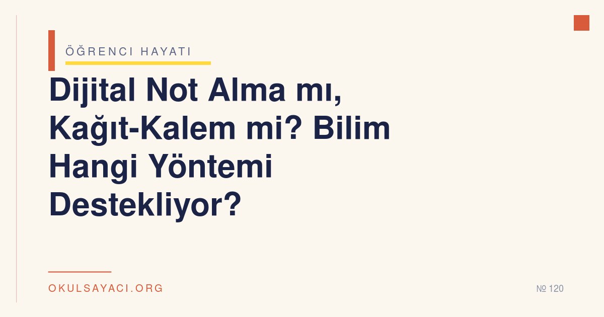 Dijital Not Alma mı, Kağıt-Kalem mi? Bilim Hangi Yöntemi Destekliyor?