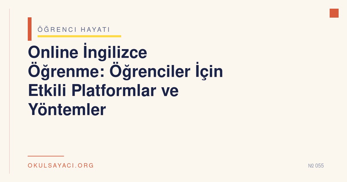 Online İngilizce Öğrenme: Öğrenciler İçin Etkili Platformlar ve Yöntemler