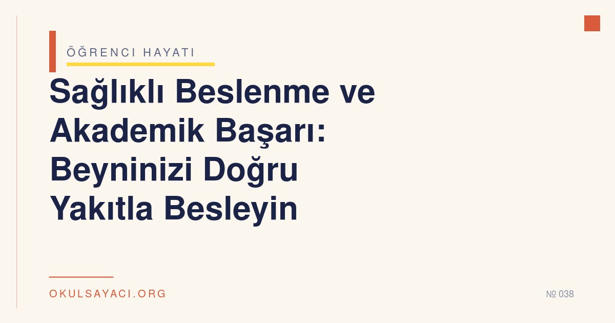 Sağlıklı Beslenme ve Akademik Başarı - okulsayaci.org