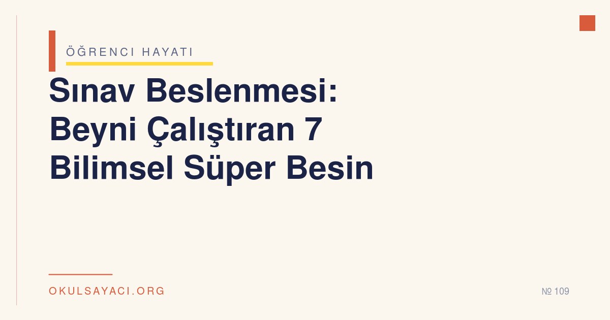 Sınav Beslenmesi: Beyni Çalıştıran 7 Bilimsel Süper Besin