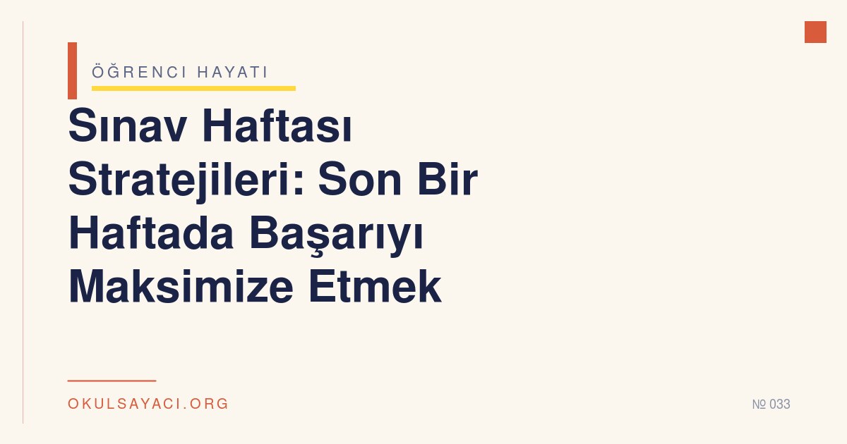 Sınav Haftası Stratejileri - okulsayaci.org