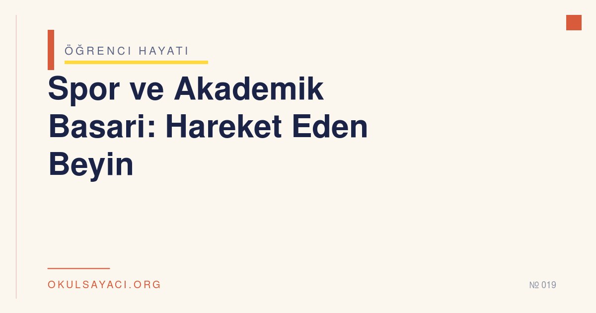 Spor ve Akademik Basari: Hareket Eden Beyin
