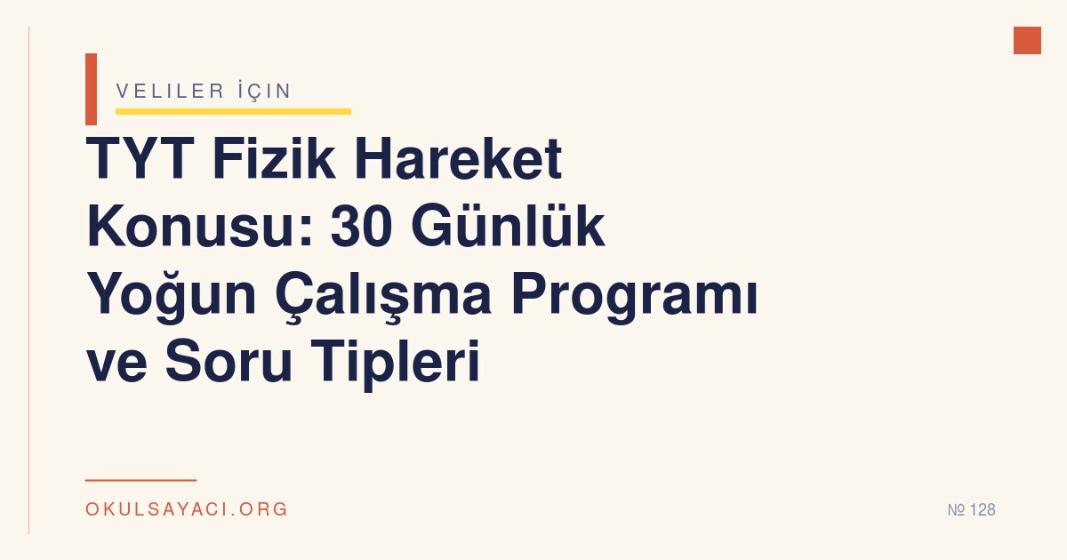 TYT Fizik Hareket Konusu: 30 Günlük Yoğun Çalışma Programı ve Soru Tipleri