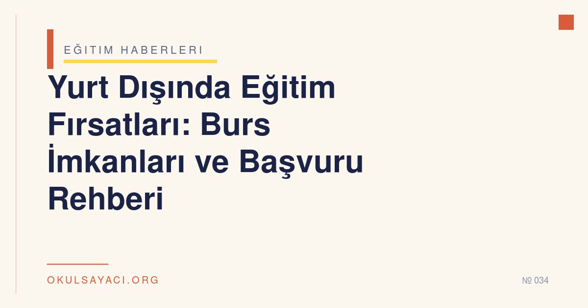 Yurt Dışında Eğitim Fırsatları - okulsayaci.org